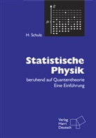 Leonhard Euler, Hermann Schulz - Statistische Physik beruhend auf Quantentheorie