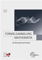 Gohou, Wolfgan Gohout, Wolfgang Gohout, Theo Overhagen, REIMER, Dorothea Reimer... - Mathematik - Bd.4: Formelsammlung Mathematik für Wirtschaft und Technik