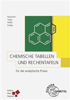 Reine Friebe, Reiner Friebe, Rauscher, K Rauscher, K. Rauscher, J u a Voigt... - Chemische Tabellen und Rechentafeln für die analytische Praxis