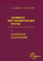Sadi Carnot, Rudolf Clausius, Landa, Lev D. Landau, Lew Landau, Lew D Landau... - Lehrbuch der theoretischen Physik - 2: Klassische Feldtheorie