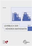 Ludwig Boltzmann, Wladimir I Smirnow, Wladimir I. Smirnow - Lehrbuch der höheren Mathematik. Bd.5