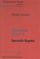 Walte Greiner, Walter Greiner, Walter. Greiner, Christian Huygens, Johann Rafelski - Quantentheorie