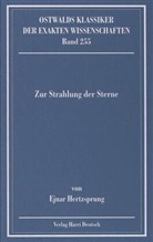 Peter Hagedorn, E. Hertzsprung, Ejnar Hertzsprung, Daniel Hochlenert - Ostwalds Klassiker der exakten Wissenschaften - Bd. 255: Zur Strahlung der Sterne (Hertzsprung)