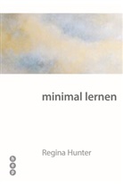 Regina Hunter, Hunter Regina - minimal lernen
