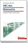 Karl-F Moersch, Karl-Friedrich Moersch - ABC des Mietrechts