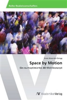 Ernst Alexander Dengg - Space by Motion