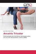 José Alirio Peña Zerpa - Arcoíris Tricolor