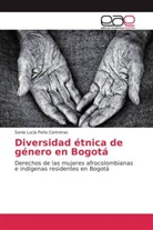 Sonia Lucía Peña Contreras - Diversidad étnica de género en Bogotá
