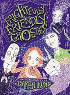 Daren King, Daren/ Roberts King, David Roberts - Frightfully Friendly Ghosties