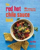 Dan May, Peter Cassidy - The Red Hot Chile Sauce Book