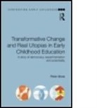 Peter Moss, Peter (Institute of Education Moss, Peter/ Urban Moss - Transformative Change and Real Utopias in Early Childhood Education