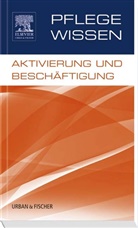 Gisela Mötzing, N N, Elsevier GmbH - Aktivierung und Beschäftigung