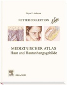 Anderson, B. E. Anderson, Bryan E Anderson, Bryan E. Anderson - Medizinischer Atlas, Haut und Hautanhangsgebilde
