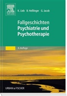Hesslinge, Bern Hesslinger, Bernd Hesslinger, Jacob, Gitta Jacob, Lie... - Fallgeschichten Psychiatrie und Psychotherapie