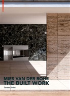 Carsten Krohn - Mies van der Rohe - The Built Work