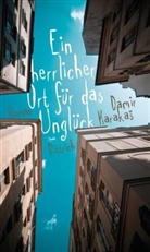 Damir Karaka, Damir Karakas - Ein herrlicher Ort für das Unglück
