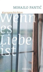Mihajlo Panti, Mihajlo Pantic, Ever, Evert - Wenn es Liebe ist