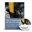 Petra Derler - Maßtoleranzen im Baualltag - Sicherer Umgang mit Toleranzen und DIN 18202 in allen Bau- und Planungsphasen, m. CD-ROM