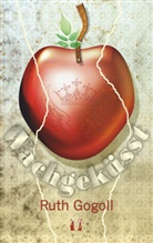 Ruth Gogoll - Wachgeküsst