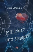 Julia Schöning - Mit Herz und Skalpell