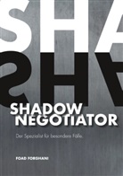 Foad Forghani - Shadow Negotiator