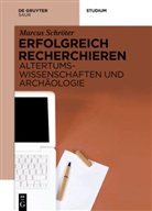 Christian Oesterheld, Marcus Schröter - Erfolgreich recherchieren - Altertumswissenschaften und Archäologie