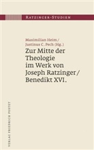 C Pech, C Pech, Maximilia Heim, Maximilian Heim, Justinus C. Justinus C. Pech, Justinus C. Pech - Ratzinger-Studien - 6: Zur Mitte der Theologie im Werk von Joseph Ratzinger / Benedikt XVI.