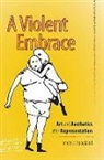 Ren E. C. Hoogland, Renaee C. Hoogland, Renee C. Hoogland - A Violent Embrace