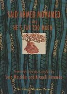 Said Ahmed Mohamed, Said Ahmed/ Weschler Mohamed - He's Far Too Much