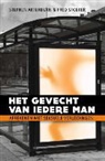 Stephen Arterburn, Fred Stoeker, Monica van Bezooijen - het gevecht van iedere man