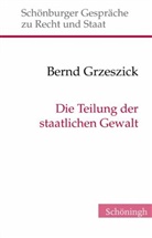 Bernd Grzeszick, Ott Depenheuer, Otto Depenheuer, Grabenwarter, Grabenwarter, Christoph Grabenwarter - Die Teilung der staatlichen Gewalt