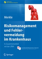 Walte Merkle, Walter Merkle - Risikomanagement und Fehlervermeidung im Krankenhaus