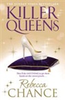 Rebecca Chance, Rebecca Chance - Killer Queens