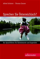 Alfre Schierer, Alfred Schierer, Thoma Zauner, Thomas Zauner - Sprechen Sie Österreichisch?