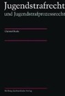 Christof Riedo - Jugendstrafrecht und Jugendstrafprozessrecht