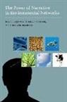 Helen Ingram, Helen M. Ingram, Mrill Ingram, Raul Lejano, Raul P Lejano, Raul P. Lejano... - Power of Narrative in Environmental Networks