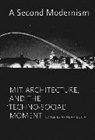 C, Irina Chernyakova, Jennifer Yeesue Chuong, Arindam Dutta, Arindam (Massachusetts Institute of Technol Dutta, Michael Kubo... - A Second Modernism