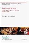 Valerie Shute, Valerie (Florida State University) Shute, Valerie J. Shute, Valerie J. Ventura Shute, Matthew Ventura, Matthew (Florida State University) Ventura - Stealth Assessment