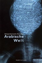 Johanne Odenthal, Johannes Odenthal, Sara Rifky, Sarah Rifky, Stefan Winkler, Johanne Ebert... - Zeitgenössische Künstler aus der Arabischen Welt