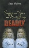 Sissy Nelsen - Sugar and Spice and Everything Deadly