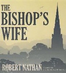 Robert Nathan, Stephen R. Thorne, Be Announced To, To Be Announced - The Bishop's Wife (Hörbuch)