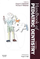 Angus Cameron, ANGUS C. CAMERON, Richard P. Widmer, ANGUS C. CAMERON, Angus C. (Head Cameron, Richard Widmer... - Handbook of Pediatric Dentistry