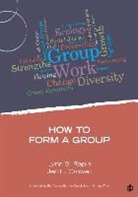 Jeri L. Crowell, Jeri L. L. Crowell, Crowell Jeri L., Lynn S. Rapin, Lynn S. Crowell Rapin, Lynn S. S. Rapin... - How to Form a Group