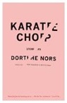 Dorthe Nors, Dorthe/ Aitken Nors - Karate Chop