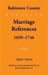 Robert Barnes - Baltimore County, Marriage References, 1659-1746