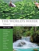 Newsha Ajami, Juliet Christian-Smith, Christian-Smith Juliet, Heather Cooley, Cooley Heather, Kristina Donnelly... - World''s Water Volume 8