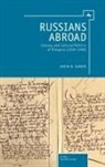 Greta Slobin, Greta N. Slobin, Katerina Clark, Nancy Condee - Russians Abroad