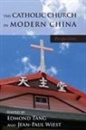 Edmond (EDT)/ Weist Tang, Edmond Tang, Jean-Paul Weist, Jean-Paul Wiest - The Catholic Church in Modern China
