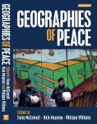 F. McConnell, Fiona McConnell, N.S. Megoran, Nick Megoran, Nick Solly Megoran, Nick Solly Mcconnell Megoran... - The Geographies of Peace