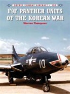 Warren Thompson, Warren (Author) Thompson, Jim Laurier, Jim (Illustrator) Laurier, Mark Styling - F9F Panther Units of the Korean War